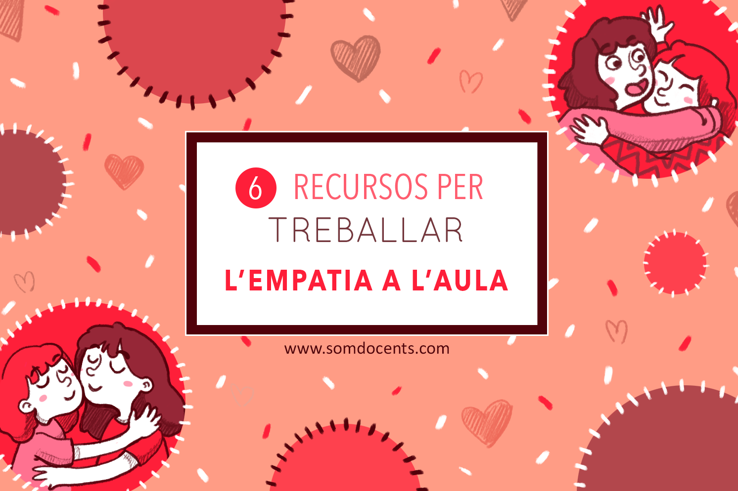 6 recursos per treballar l'empatia a l'aula 1 Empatia-SomDocents-Formació Docents