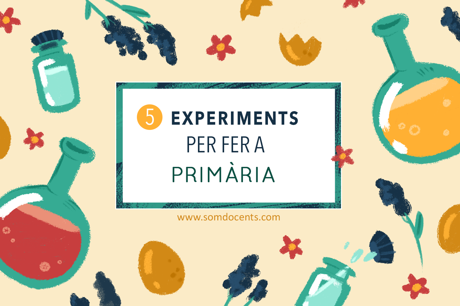5 experiments per fer a primària 1 SomDocents-Experiments primària