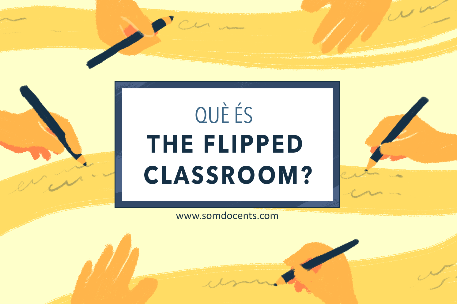 SomDocents - Flipped Classroom