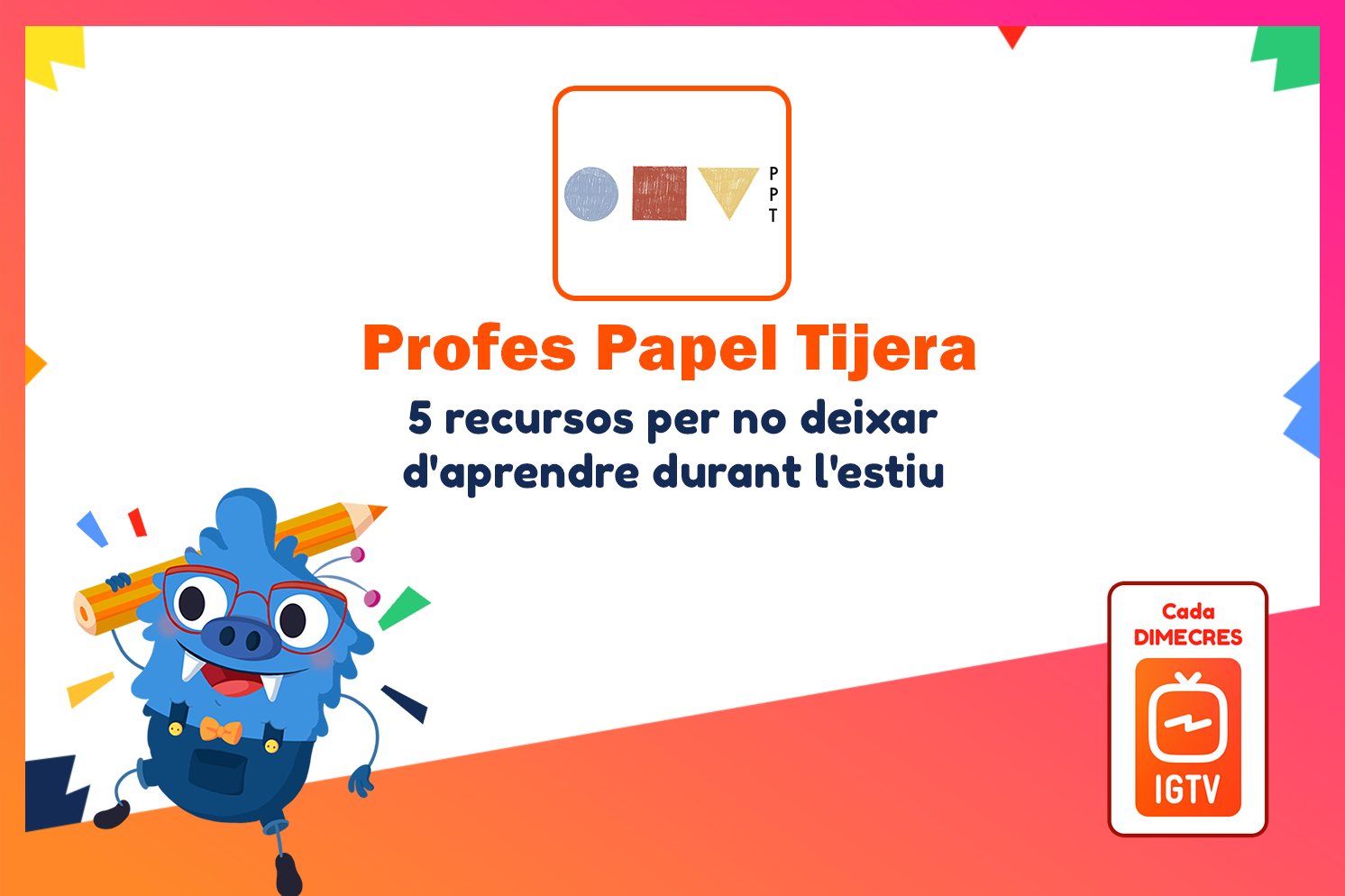 sd igtv blog profespapeltijera - 5 recursos per no deixar d'aprendre durant l'estiu