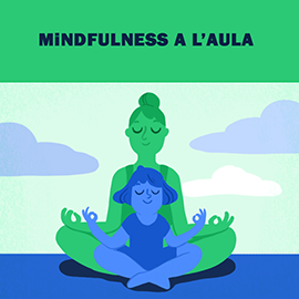 SomDocents - Mindfulness a l'aula SomDocents - Mindfulness a l'aula